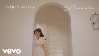 Meiska  Keras Kepala  Album Hanya Figuran  Lyric Visualizer [upl. by Cocke]