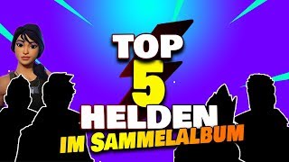 Die 5 besten Helden aus dem Sammelalbum  Fortnite Rette die Welt [upl. by Sik367]