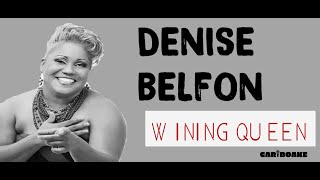 Denise Belfon  Wining Queen Soca Lyrics by Cariboake The Official Caribbean Karaoke Event [upl. by Anavahs]