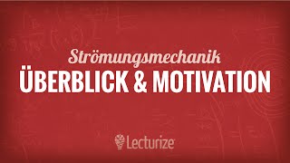 Strömungsmechanik Überblick amp Motivation GdSt DE [upl. by Semaj964]