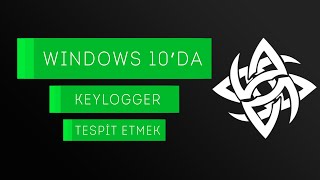 Windows 10da Keylogger Tespit Etmek  Windowser [upl. by Tanny]