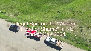 Cleanup Efforts on the Williston quotRoad of Shamequot after dumping of Illegal Hazmat in Williston ND [upl. by Feer]