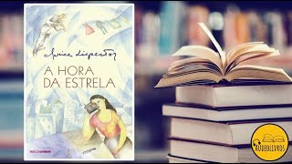 A HORA DA ESTRELA  CLARICE LISPECTOR [upl. by Zetnom153]