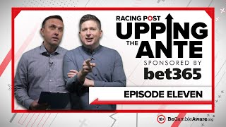 Upping The Ante  Episode 11  Cheltenham Festival 2022 AntePost Tips [upl. by Helman857]