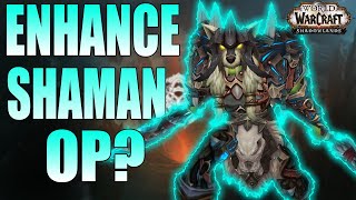 Will Enhancement Shaman Be Overpowered In Shadowlands  PVP [upl. by Awuhsoj]