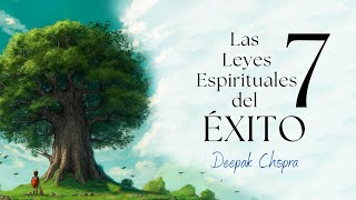 Las 7 Leyes Espirituales del Éxito  Deepak Chopra  Audiolibro completo en español voz real [upl. by Andree]