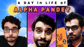 A day in the life of ALPHA PANDEY [upl. by Nimocks]