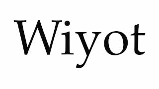 How to Pronounce Wiyot [upl. by Whitaker]