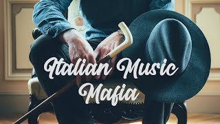 ITALIAN Music — Mafia Dinner Music🍾🥂 [upl. by Hurlee158]