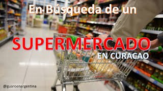 Buscando un Supermercado  Curacao [upl. by Ahseal117]