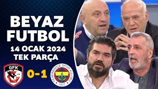 Beyaz Futbol 14 Ocak 2024 Tek Parça  Gaziantep 01 Fenerbahçe [upl. by Yumuk]