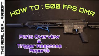 Super Crisp 500 FPS DMR Build Air Soft [upl. by Niamor485]