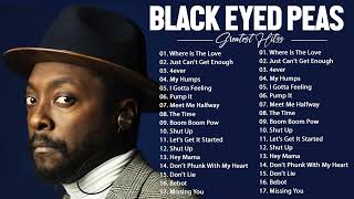 BLACK EYED PEAS Top Collection 2022  Greatest Hits  Best Hit Music Playlist on Spotify Full Album [upl. by Aiciruam]