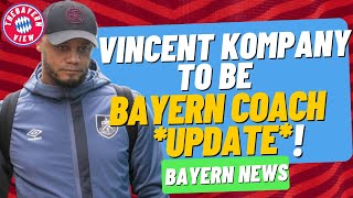 Vincent Kompany to be the NEW Bayern Munich manager UPDATE  Bayern Munich News [upl. by Gradey]