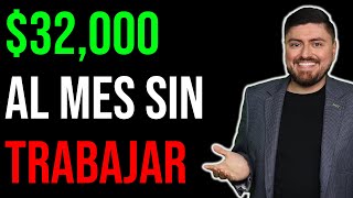 Así GANO 32000 MENSUALES SIN TRABAJAR [upl. by Heddy322]