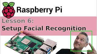 Raspberry PI  06  Install Open CV for Facial Recognition [upl. by Borlow]