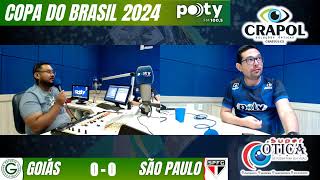 GOIÁS X SÃO PAULO  AO VIVO  COPA DO BRASIL  OITAVAS DE FINAL JOGO DA VOLTA [upl. by Ahael196]