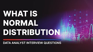 Normal Distribution Explained  Data Analytics Interview Questions and Answers  Beginner level [upl. by Kurr853]