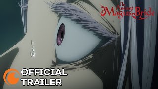 The Ancient Magus Bride Season 2 Part 2  OFFICIAL TRAILER [upl. by Dwain496]