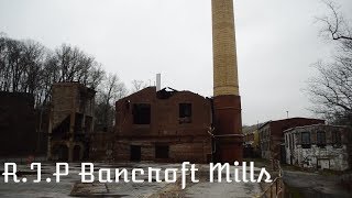 RIP Bancroft Mills [upl. by Tneicniv943]