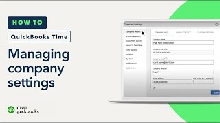 How to manage company settings in QuickBooks Time [upl. by Anaigroeg]