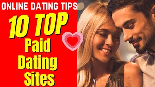 ❤️10 BEST Paid Dating Sites 2024 [upl. by Suzan]