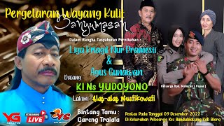 LIVE Wayang Kulit Dalang Ki Ns YUDOYONO  Lakon Alap Alap Mustikowati  Pelosorejo 9 Des 2022 [upl. by Mientao]