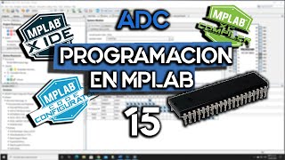 Introducción al ADC Programación en MPLAB XC8 y MCC [upl. by Ytitsahc]