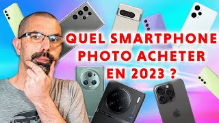 QUEL SMARTPHONE PHOTO ACHETER en 2023 [upl. by Fisuoy]