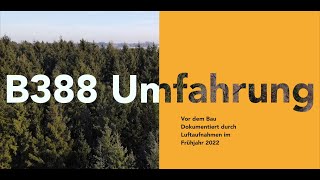 B388 Umfahrung Taufkirchen Vils  vor dem Bau [upl. by Huntingdon238]