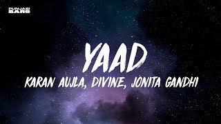 Karan Aujla DIVINE  Yaad LyricsEnglish Meaning ft Jonita Gandhi [upl. by Ahseekal]