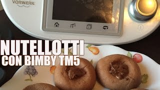 Ricetta NUTELLOTTI con il Bimby TM5 [upl. by Aietal]