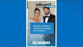 Elizabeth Gutiérrez y William Levy niegan reconciliación 💔  El Diario [upl. by Garlinda]