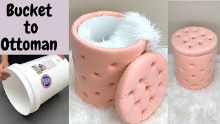 TRANSFORM A SIMPLE BUCKET INTO AN OTTOMAN WITH STORAGE DIY storage ideas [upl. by Nallak]