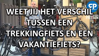 WEET JIJ HET VERSCHIL TUSSEN EN TREKKINGFIETS EN EEN VAKANTIEFIETS [upl. by Elyrpa711]