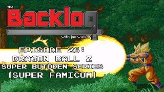 Dragon Ball Z Super Butōden Series Super Famicom  The Backlog with Joe Walker [upl. by Kathrine]