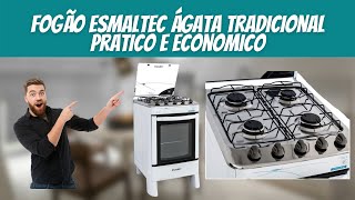 Fogão Esmaltec Ágata Tradicional Pratico e Economico [upl. by Yesoj]