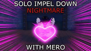 GPO SOLO IMPEL DOWN NIGHTMARE WITH MERO [upl. by Eyatnod]