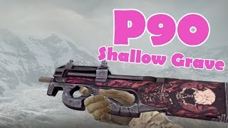 P90  Shallow Grave Minimal Wear [upl. by Mian735]