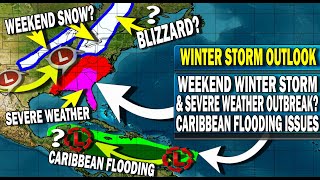 Major Storm to Bring Winter Storm This Weekend amp Severe Weather Outbreak Possible Caribbean Flood [upl. by Ardnazxela395]