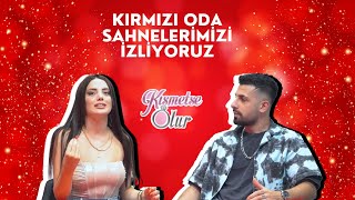 Kırmızı Oda Sahnelerimizi İzliyoruz   KISMETSE OLUR [upl. by Jaclin]