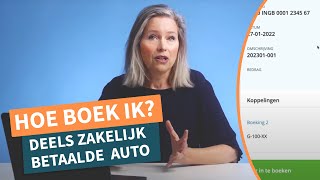 Aanschaf zakelijke auto deels betaald met zakelijk geld in boekhouding [upl. by Anircam]