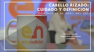 Somosentrenoticiasgv  Cabello rizado Cuidado y definición [upl. by Ydospahr]