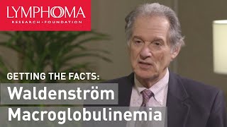 Waldenstrom Macroglobulinemia with Bruce Cheson MD  Everything You Need to Know [upl. by Kopple]