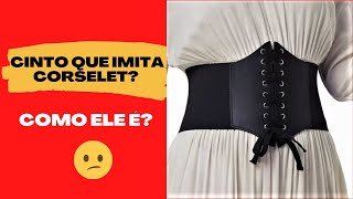 CINTO ESTILO CORSELET  Veja como ele é nos detalhes [upl. by Krug593]