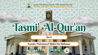 TASMI JUZ 6  SANTRI HS PPTQ WI Banda Aceh tasmiquran [upl. by Trab942]