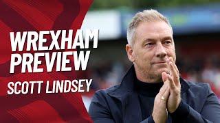 WREXHAM PREVIEW  Scott Lindsey [upl. by Nrublim]