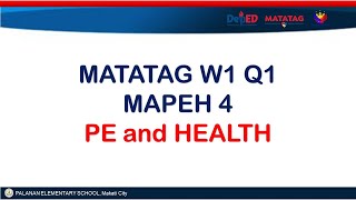 MATATAG W1 Q1 MAPEH 4 PE and HEALTH [upl. by Bixby527]