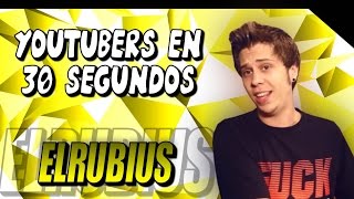 ELRUBIUS EN 30 SEGUNDOS [upl. by Lili713]