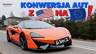 Konwersja aut z USA na EU  FERRARI FF  MCLAREN MP412C  MCLAREN 570S [upl. by Sucramad259]